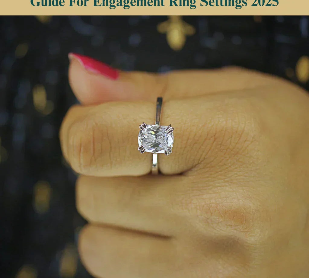 Guide For Engagement Ring Settings 2025