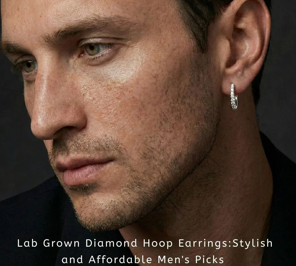 Lab Grown Diamond Hoop Earrings: Stylish and Affordable Men's Picks