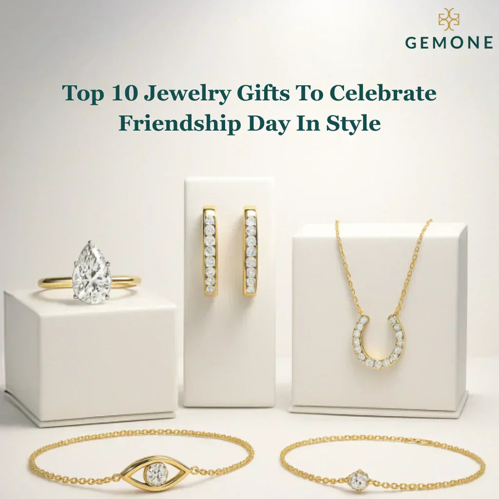 Top 10 Jewelry Gifts To Celebrate Friendship Day In Style