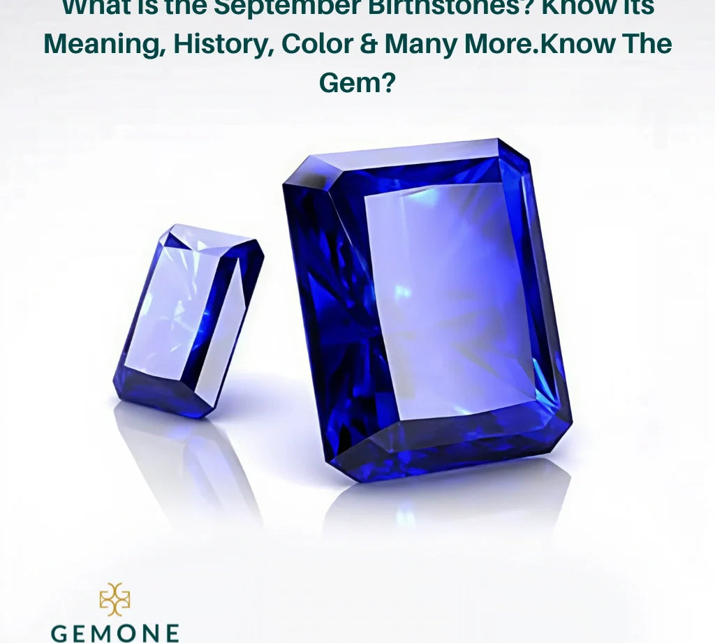 What Is the September Birthstones? Know Its Meaning, History, Color & Many More