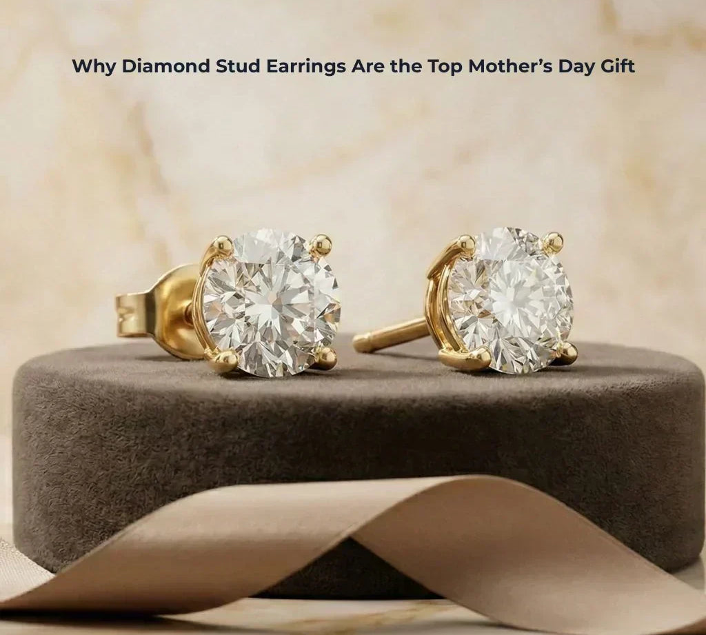 Why Diamond Stud Earrings Are The Top Mother’s Day Gift